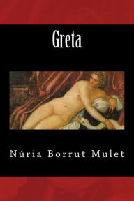 Title: Greta, Author: Nuria Borrut Mulet