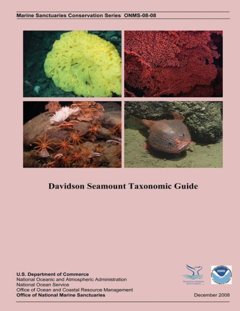 Davidson Seamount Taxonomic Guide by U.S. Department of Commerce ...