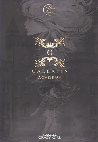 Callatin Academy #3: Crazy Girl