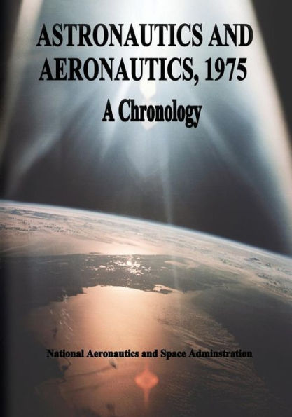 Astronautics and Aeronautics, 1975: A Chronology