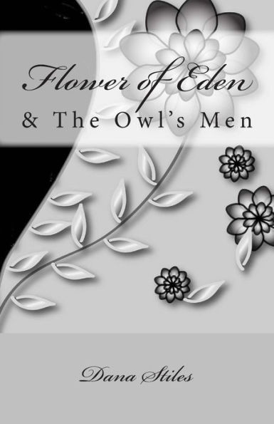Flower of Eden: & The Owls Men