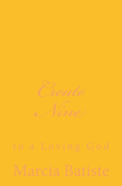 Create Nine: to a Loving God