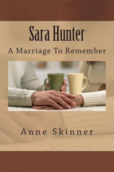 Sara Hunter: A Marriage To Remember