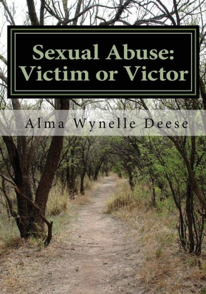 Sexual Abuse: Victim or Victor