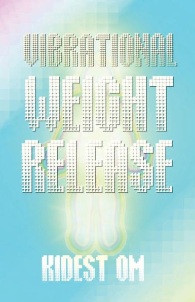 Vibrational Weight Release