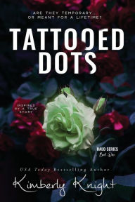 Title: Tattooed Dots, Author: Kimberly Knight
