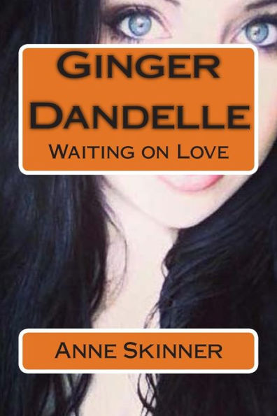 Ginger Dandelle: Waiting on Love