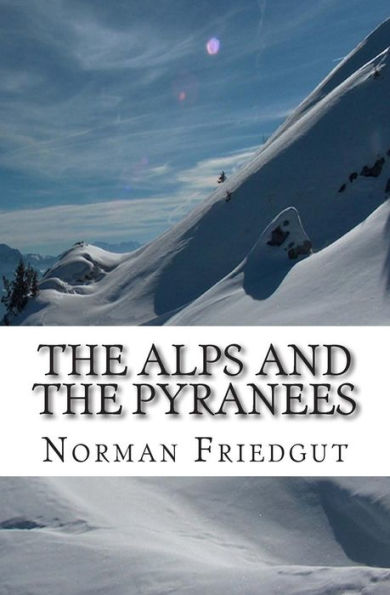 The Alps and the Pyranees: My War III