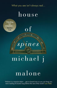 Title: House of Spines, Author: Michael J Malone