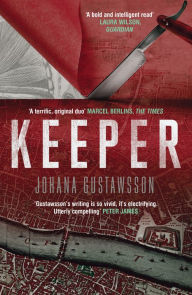 Title: Keeper, Author: Johana Gustawsson