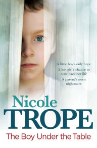 Title: The Boy Under the Table, Author: Nicole Trope