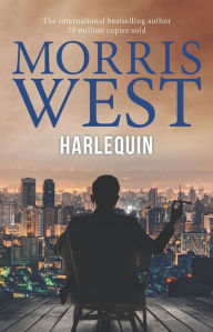 Title: Harlequin, Author: Morris L. West