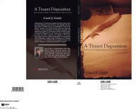 Title: A Truant Disposition: Discovering the Tragedy of Hamlet through the Role of Horatio, Author: Carol J. Grieb