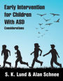 Early Intervention For Children With ASD: Considerations