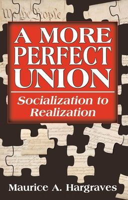 A More Perfect Union: Socialization to Realization