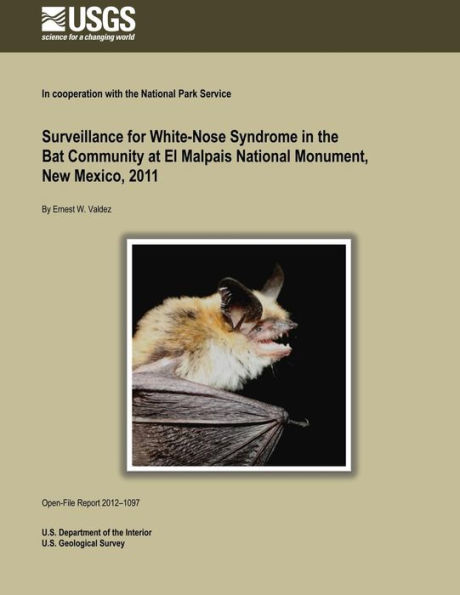 Surveillance for White-Nose Syndrome in the Bat Community at El Malpais National Monument, New Mexico, 2011