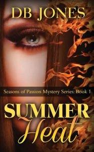 Title: Summer Heat, Author: DB Jones