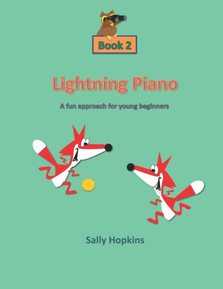 Lightning Piano Book 2: A Fun Approach For Young Beginners