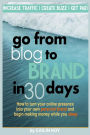 Go From Blog to Brand in 30 Days