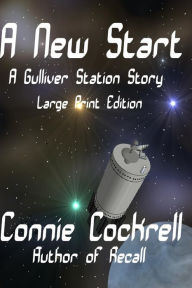 Title: A New Start Large Print Edition, Author: Connie Cockrell