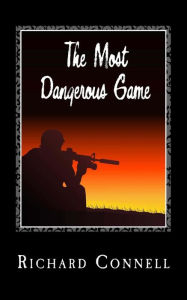 Title: The Most Dangerous Game, Author: Richard Connell