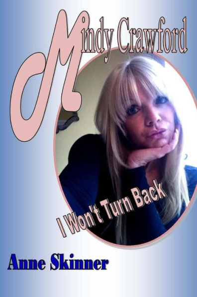 Mindy Crawford: I Won't Turn Back