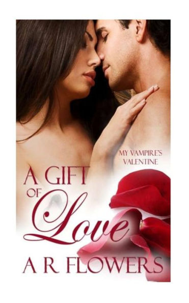 A Gift of Love: My Vampire's Valentine