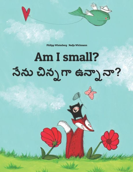 Am I small? ????? ??????????: Children's Picture Book English-Telugu (Bilingual Edition)