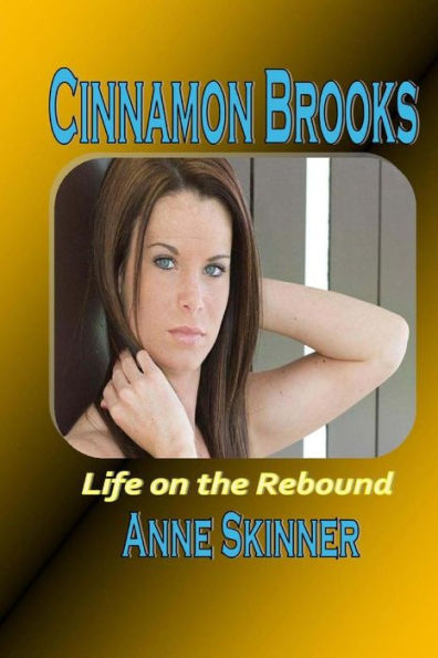 Cinnamon Brooks: Life On The Rebound