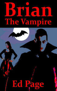 Title: Brian the Vampire, Author: Ed Page