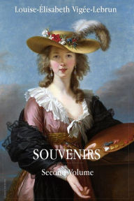 Title: Souvenirs, Author: Louise-Elisabeth Vigee-Lebrun