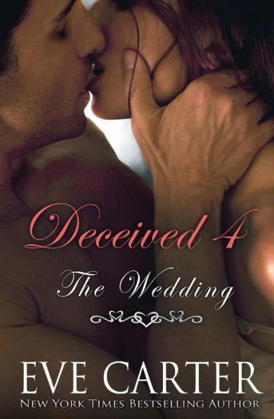 Deceived 4 - The Wedding