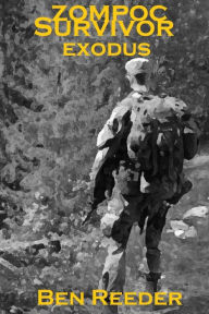 Title: Zompoc Survivor: Exodus, Author: Ben Reeder