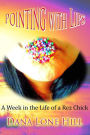 Pointing With Lips: A Week in The Life of a Rez Chick