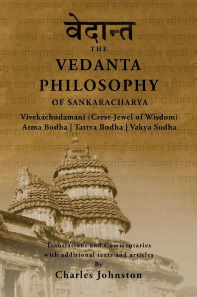 The Vedanta Philosophy of Sankaracharya: Crest-Jewel of Wisdom, Atma ...