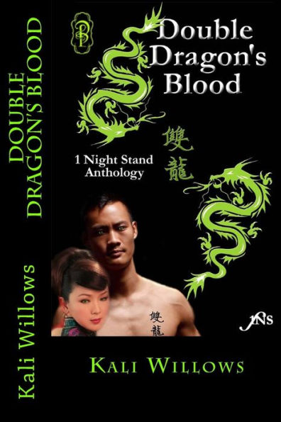 Double Dragon's Blood Series: Anthology of Kali Willows' best selling 1NS Double Dragon stories