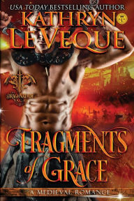 Title: Fragments of Grace, Author: Kathryn Le Veque