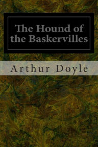 Title: The Hound of the Baskervilles, Author: Arthur Conan Doyle