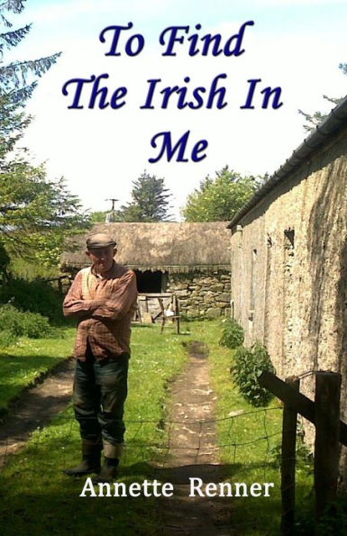 To Find The Irish In Me