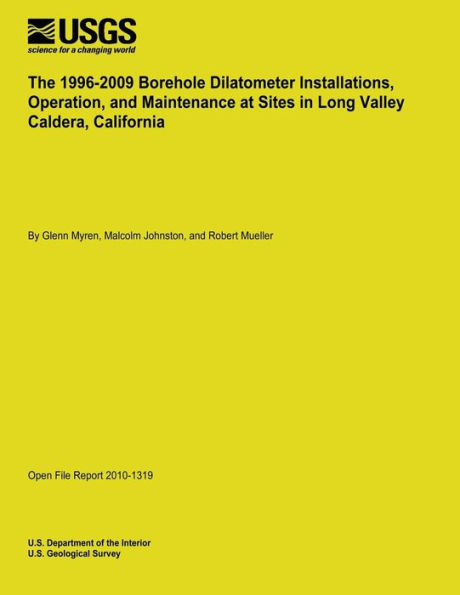 The 1996-2009 Borehole Dilatometer Installations, Operation, and Maintenance at Sites in Long Valley Caldera, California