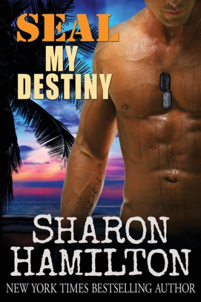 SEAL My Destiny (SEAL Brotherhood Series #6)