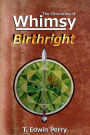 Chronicles of Whimsy: Birthright
