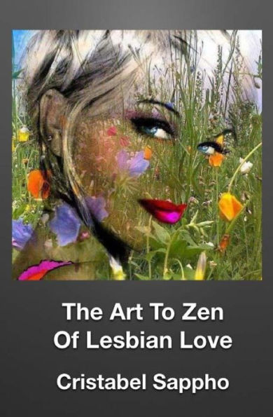 The Art To Zen Of Lesbian Love