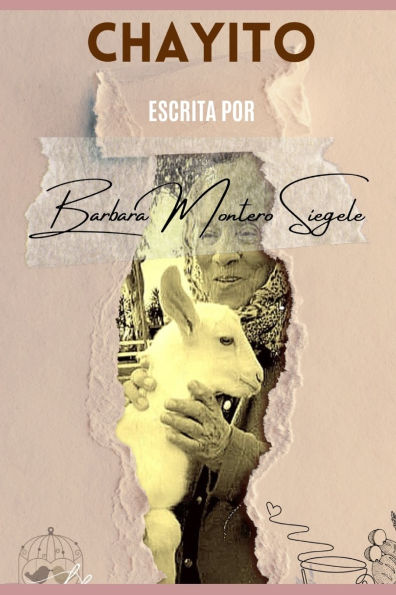 Chayito: Dedicada a los recuerdos de mis abuelos y padres.