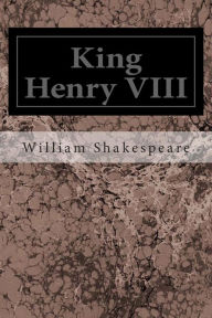 Title: King Henry VIII, Author: William Shakespeare