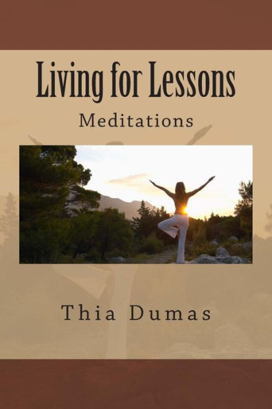 Living for Lessons: Meditations