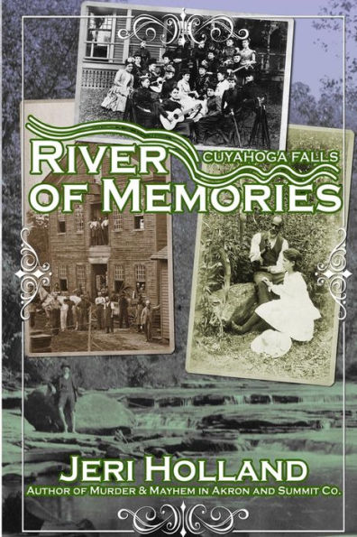 Cuyahoga Falls: River of Memories