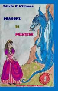 Title: Dragoni Si Printese, Author: Silvia R Willmore