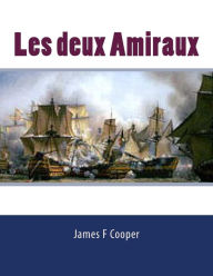 Title: Les deux Amiraux, Author: Auguste Jean Cooper