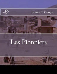 Title: Les Pionniers, Author: Auguste Jean Dufauconpret